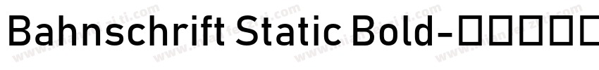 Bahnschrift Static Bold字体转换